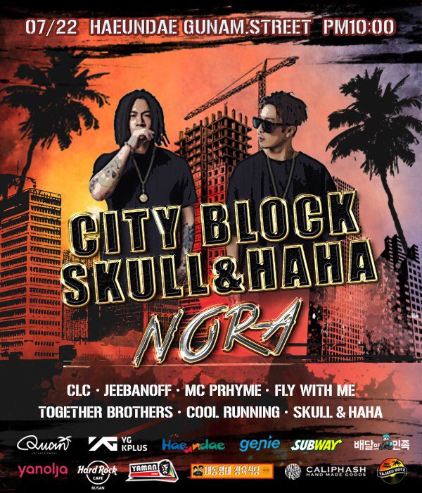 CUBECLC's tweet image. SKULL &amp;amp; HAHA 의 &amp;lt;CITY BLOCK ; 해운대 함께 NORA!&amp;gt;에 CLC가 함께 합니다 😙
🗓 7/22 10PM @부산 해운대 구남로
#스컬 #하하 #NORA #CLC #FREESM #화이팅