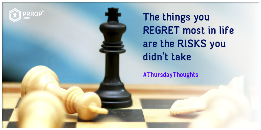 Prropconnect's tweet photo. The things you REGRET most in life are the RISKS you didn't take #ThursdayThoughts #RealEstate #Prrop #HouseHunting #Investment #Home https://t.co/Nrl8m0ZM96