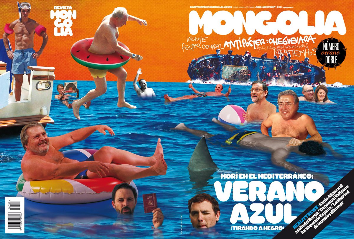 VERANO AZUL TIRANDO A CASI NEGRO. BÁÑATE CON EMIGRANTES MUERTOS: LO MEJOR PARA EL CUTIS. YA A LA VENTA MONGOLIA DOBLE EN TODOS LOS KIOSKOS.