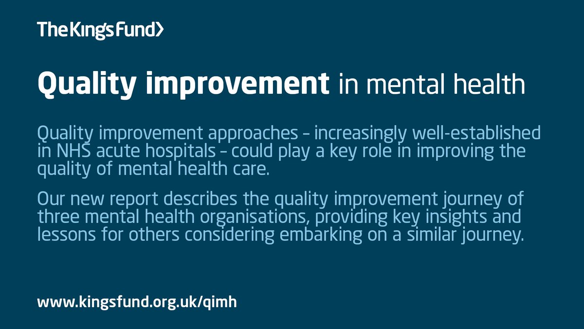 TheKingsFund's tweet photo. Our new report on #qualityimprovement in #mentalhealth by @ShilpaRoss and @chrisbnaylor is out today https://t.co/2r16X4x8qR https://t.co/jwpcX5Z2mK