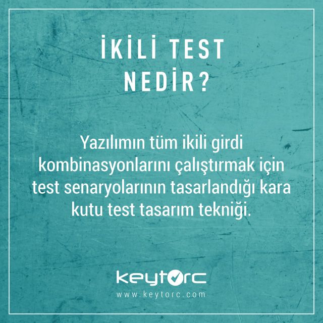 Keytorc's tweet image. #İkiliTest (#PairwiseTesting) nedir? #test101 #YazılımTesti #SoftwareTesting