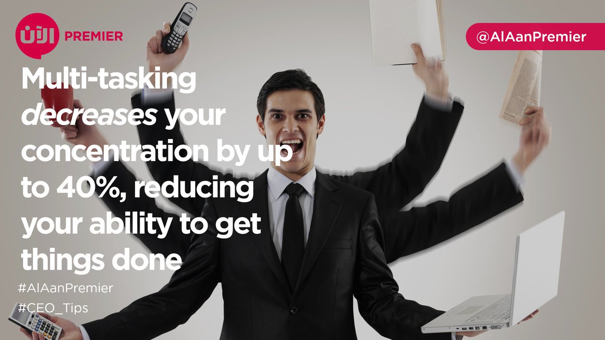 AlAanPremier's tweet photo. #CEO_Tips 3: Multitasking stops you from focusing on the task at hand &amp; reduces your overall productivity! #AlAanPremier #Startups #UAE https://t.co/XPkfn5BODa