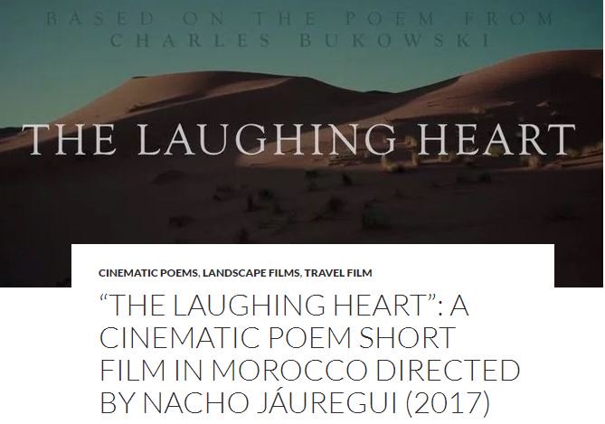Cinematic Poems Ø¹ÙÙ ØªÙÙØªØ± The Laughing Heart A Cinematic Poem Short Film In Morocco Featuring Charles Bukowski Directed By Nacho Jauregui Https T Co Lt8954tmaz Https T Co Sqwaovpujn