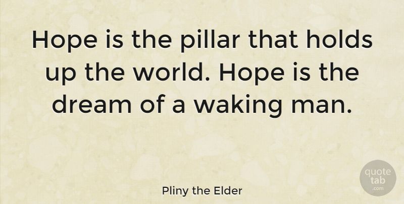 “Hope is the pillar that holds up the world. Hope is the dream of a waking man.” bit.ly/2ucAwnE