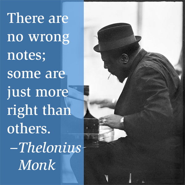 "There are no wrong notes; some are just more right than others." --Thelonius Monk
#jazzquotes #tbt #jazz #TBThursday #theloniusmonk #music