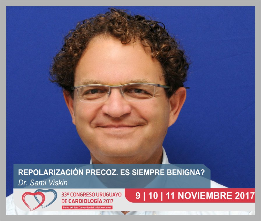 No te pierdas "Repolarización precoz. Es siempre benigna?" a cargo del Dr. Sami Viskin 9-Nov #cardiopunta2017