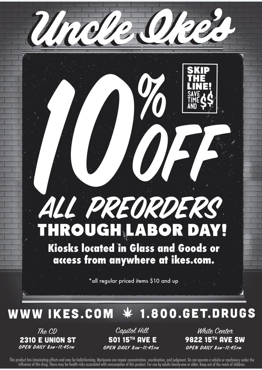 UncleIkes206's tweet photo. Uncle Ike has done it again 💰💰Save 10% on all preorders, until #laborday - skip the line to save time &amp; money! #seattle #uncleikes #topshelf https://t.co/f73wSK9uI5