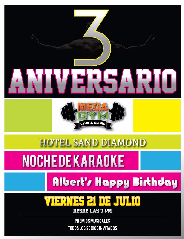 Mañana 3er aniversario de #MegaGym 🔥🔥🔥 en el Hotel Sand Diamond desde las 7PM habrá Karaoke #NoFaltes!!!