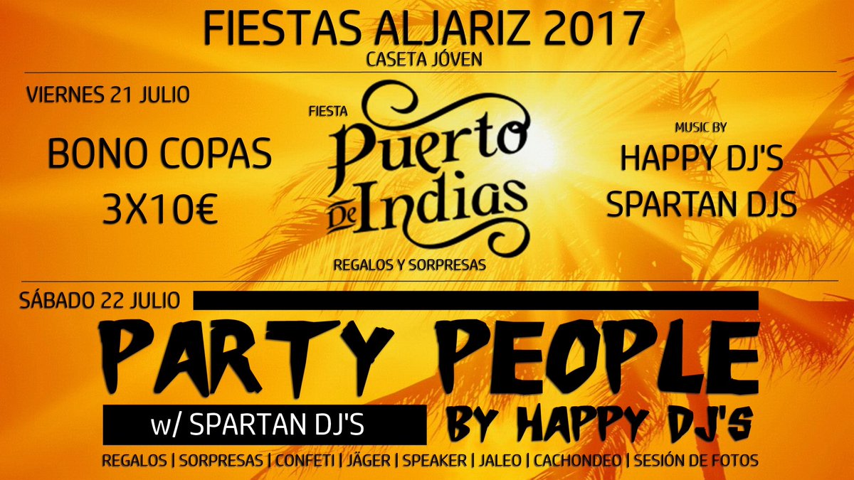 HAPPYDJS_'s tweet photo. Nos encantan las fiestas de pueblo porque la gente va a ellas " a morir " 💥💥 V21|S22 JULIO @ FIESTAS ALJARIZ 2017 https://t.co/tIMYkd4EIT