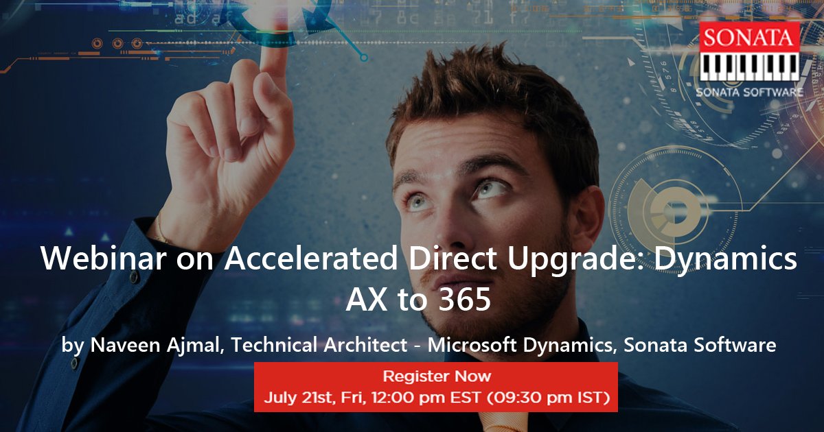 Sonata_Software's tweet photo. Register now for a #Webinar on 'Accelerated Direct Upgrade: #DynamicsAX to 365' >> https://t.co/tZvESsk669 #dynamics365 #axdynamics https://t.co/0Tc1tSC9uJ