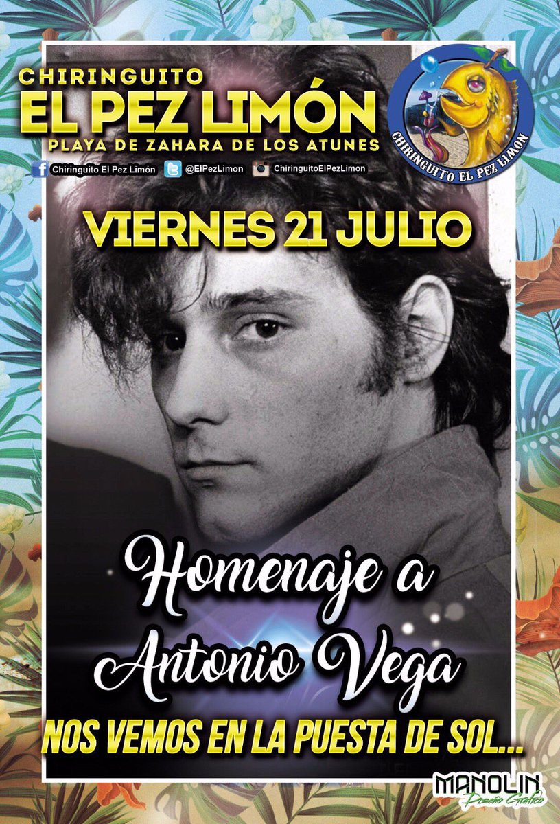 olisierrajim's tweet photo. Mañana estaremos rindiendo Tributo al Genio Antonio Vega Zahara de loS Atunes Pez Limón https://t.co/DYF4oMNOgE