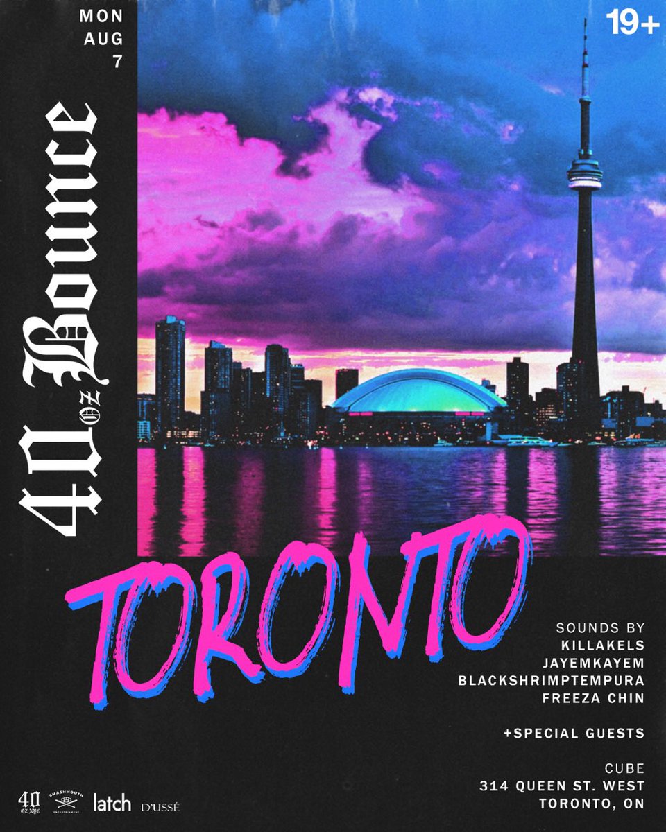 [Event] Toronto! The infamous #40ozBounce returns Monday, August 7th @ CUBE // Hosted By: @40ozVan // 2:00PM to 8:00PM // $15.00 // 19+ 🌴☀️