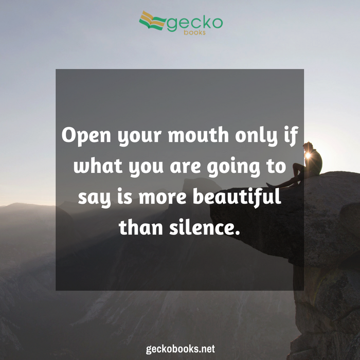 gecko_books's tweet photo. Open your mouth only if what you are going to say is more beautiful than silence. #geckobooks #speakgoodthings https://t.co/C0jzQATyg4