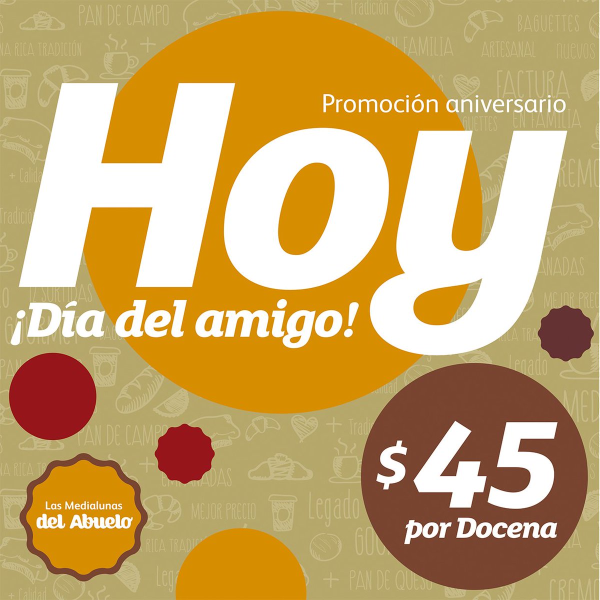 #Promo #Aniversario #20deJulio Acordate de pasar por #LasMedialunasDelAbuelo y llevate tu #docena de #medialunas simples a sólo $45!!
