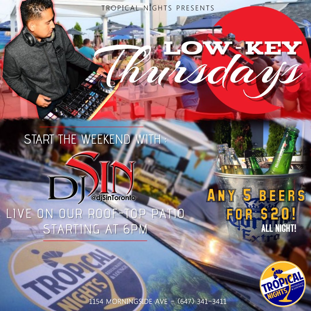 TROPICALNIGHTS_'s tweet photo. TONIGHT RAIN OR SHINE WE GOT @djSinToronto AT 6PM FOR #LOWKEYTHURSDAYS! PRE-WEEKEND LIME! #PARTY #SOCA #REGGAE #VIBES #TORONTO #FOOD #BEER https://t.co/be8ZyLQXQO
