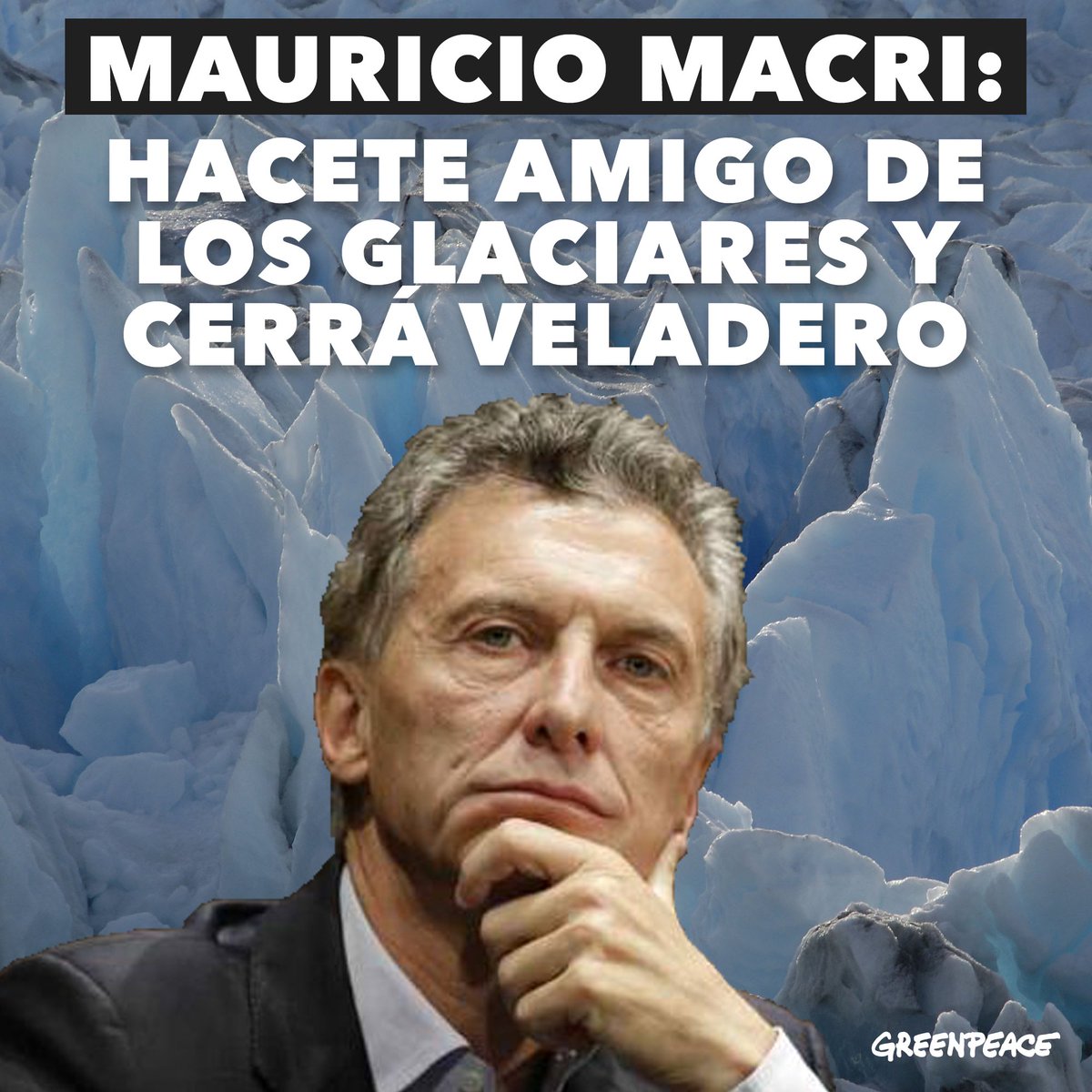GreenpeaceArg's tweet photo. Queremos que @mauriciomacri le diga #FelizDiaDelAmigo a los glaciares argentinos y cierre la mina Veladero. ¿Te sumás con un RT? https://t.co/Nsn7bYJg1F