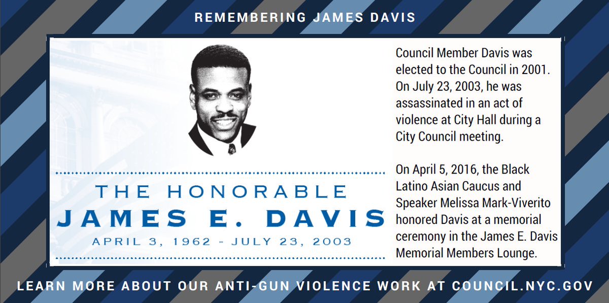 BLACaucusNYC's tweet photo. @MMViverito &amp; @NYCCouncil remember the late Council Member James E. Davis, killed in City Hall in an act of #gunviolence on July 23, 2003. https://t.co/ZHU9OC5j9R