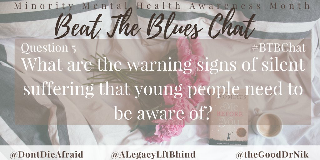 LivingFreeDaily's tweet photo. #BTBChat Q5. What are the warning signs of silent suffering that young people need to be aware of? @ALEGACYLftBhind @theGoodDrNik https://t.co/AismNtubqA