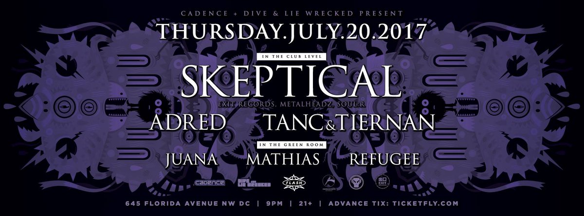 TN: <a href="/CadenceDNB/">Cadence DC</a> and D&amp;LW bring @Skepticaluk to the main room for his D.C. debut. $12 Adv. still avail here --> ticketfly.com/purchase/event…