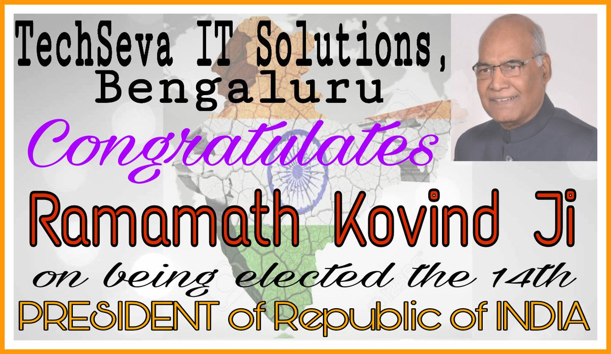 TechsevaIT's tweet photo. #We #TechSevaITSolutions #Bengaluru #Congratukate #RamaNathKovind ji the elected 14th PRESIDENT of Republic of India @RashtrapatiBhvn https://t.co/mCgTb45mWj