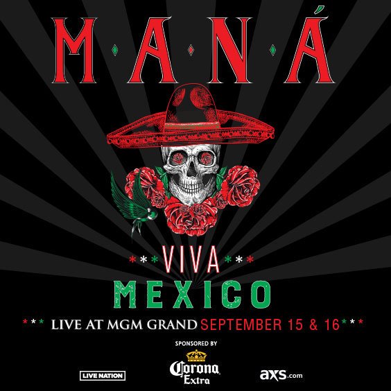 InVEGASMagazine's tweet image. Festeja #ElGrito con @manaoficial 15 y 16 de septiembre @MGMGrand @LiveNationVegas 🎟bit.ly/2voqO21 #VivaMexico #Mana #Vegas #Mexico