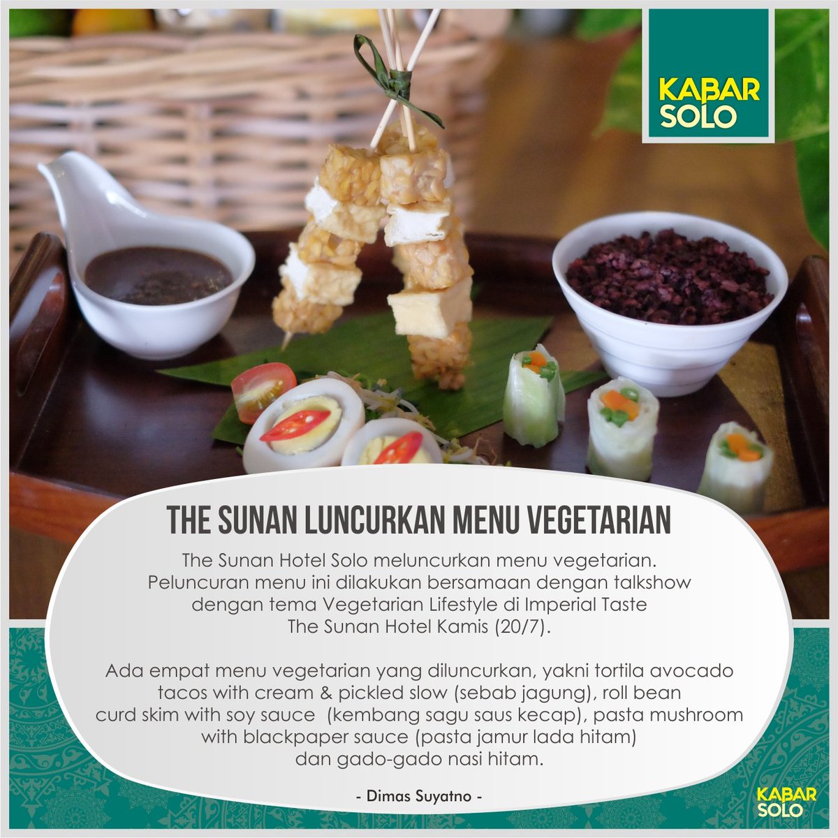The Sunan Hotel Solo luncurkan menu vegetarian bersamaan dgn talkshow "Vegetarian Lifestyle" di Imperial Taste <a href="/TheSunanHotel/">The Sunan Hotel Solo</a> Kamis (20/7).