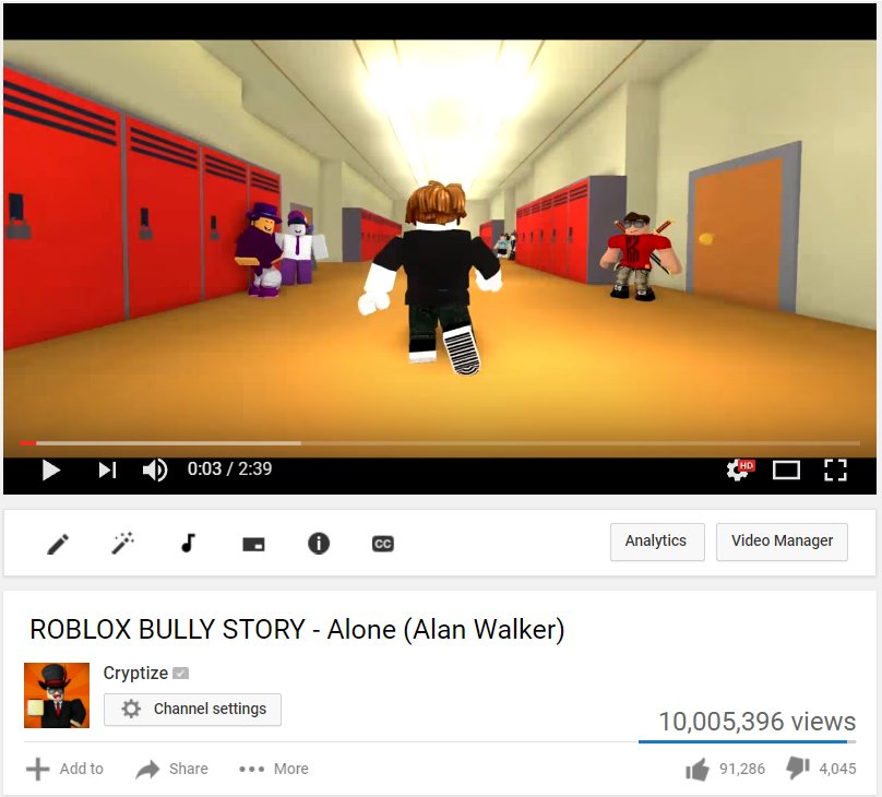 Cryptize On Twitter I Almost Didn T Upload This Because I Was Scared Of Backlash It Ended Up Doing Better Than I Could Ever Hope For Thanks For 10m Views Https T Co S0lqrmguht - roblox bully story alone cryptize
