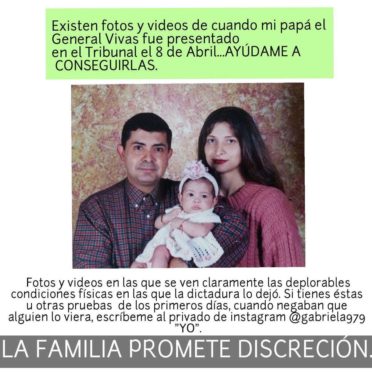 Gabriela979's tweet image. Ayúdame a conseguir fotos/videos  q demuestren las violaciones a los DDHH d mi papá el Gral Vivas.C q las hay #JusticiaYLibertadDelGralVivas