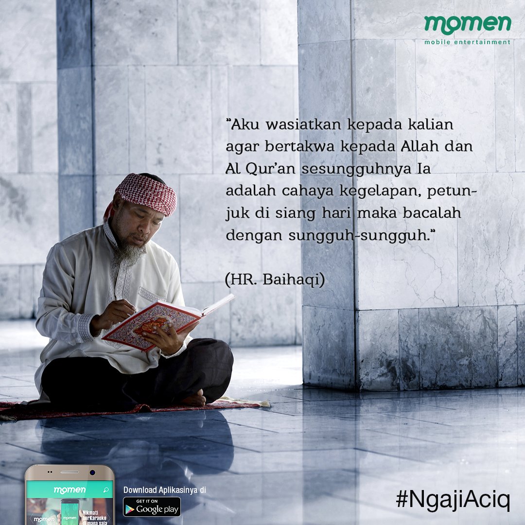 Momenindonesia's tweet photo. Sedikit nasihat untuk kita semua, Sobat Momen. #NgajiAciq #GenAciq https://t.co/RE6PtmfRXH