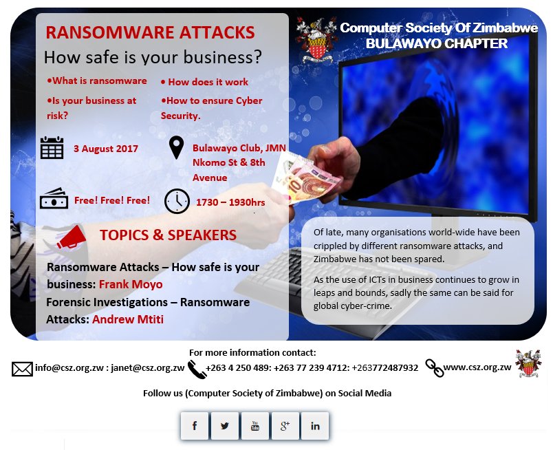compsocietyzim's tweet photo. #CSZEVENTS Ransomware attacks, The Bulawayo Club, 3 Aug 2017, 1730hrs, What is ransomware? How does it work? Am I at risk as a business? https://t.co/YjBrDyPRtr