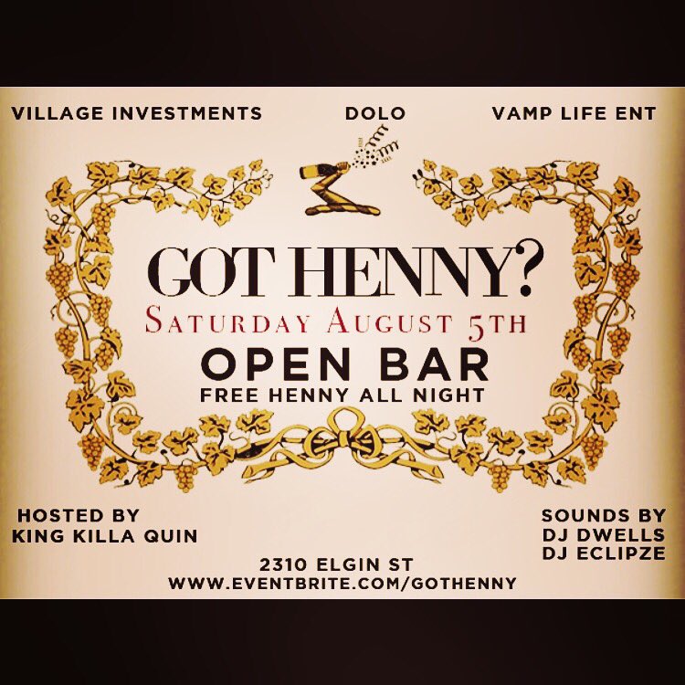_GotHenny_'s tweet photo. 🍾Got Henny? 2310 Elgin St. Houston Tx. 8.5.17 Return of SummerSlonks ❗️ # Openbar #FreeHenny #Freechicken 🍗 #Tgp2k17 #GotHenny #issadrunkbih https://t.co/pMgxLfXYAZ