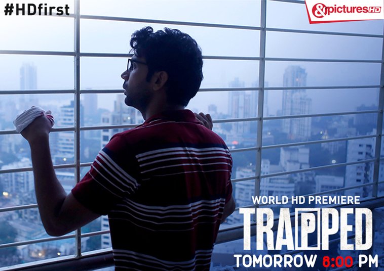 AndPicturesIN's tweet photo. How far will @RajkummarRao go to survive? Find out in the World HD Premiere of #Trapped, tomorrow at 10 PM. #HDfirst https://t.co/QCaGrZvBKZ