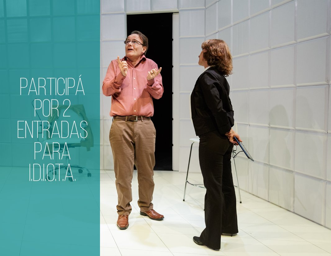 TeatroPicadero's tweet photo. TODOS nuestros seguidores en #Twitter participan en el sorteo de 2 entradas para ver I.D.I.O.T.A. RT RT RT Que todos se enteren https://t.co/6djTguyyHZ