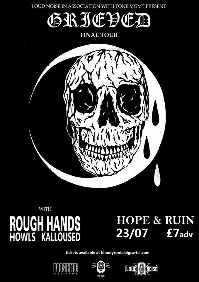 thehopeandruin's tweet image. Tonight 
#Kalloused 7:30
@HowlsOfficial 8:15
#RoughHands 9
#GRIEVED 9:45

£7adv
bloodyroots.bigcartel.com