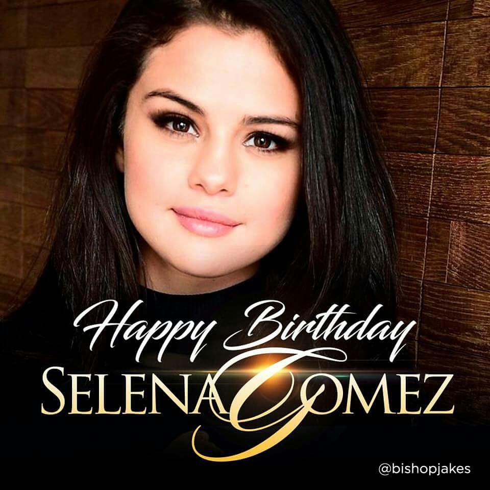 Happy birthday to Selena Gomez     my queen      