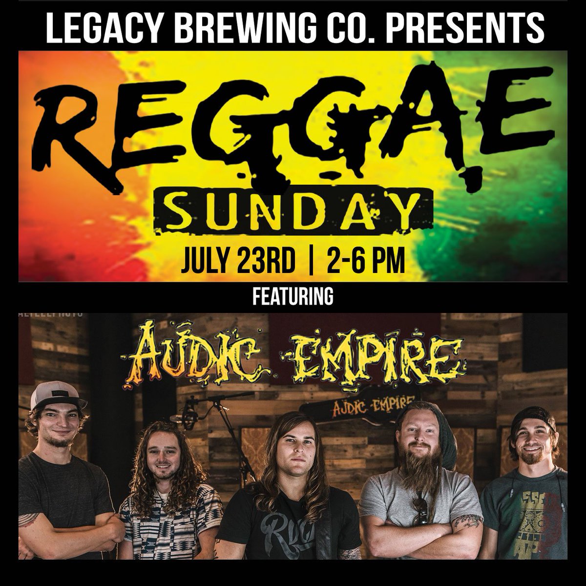 LegacyBrewingCo's tweet photo. Legacy Brewing Company We're stoked for Reggae Sunday, July 23rd • 2-6pm featuring Audic Empire. #reaggaemusic #craftbeer #audicempire https://t.co/NWgeuE8wrk