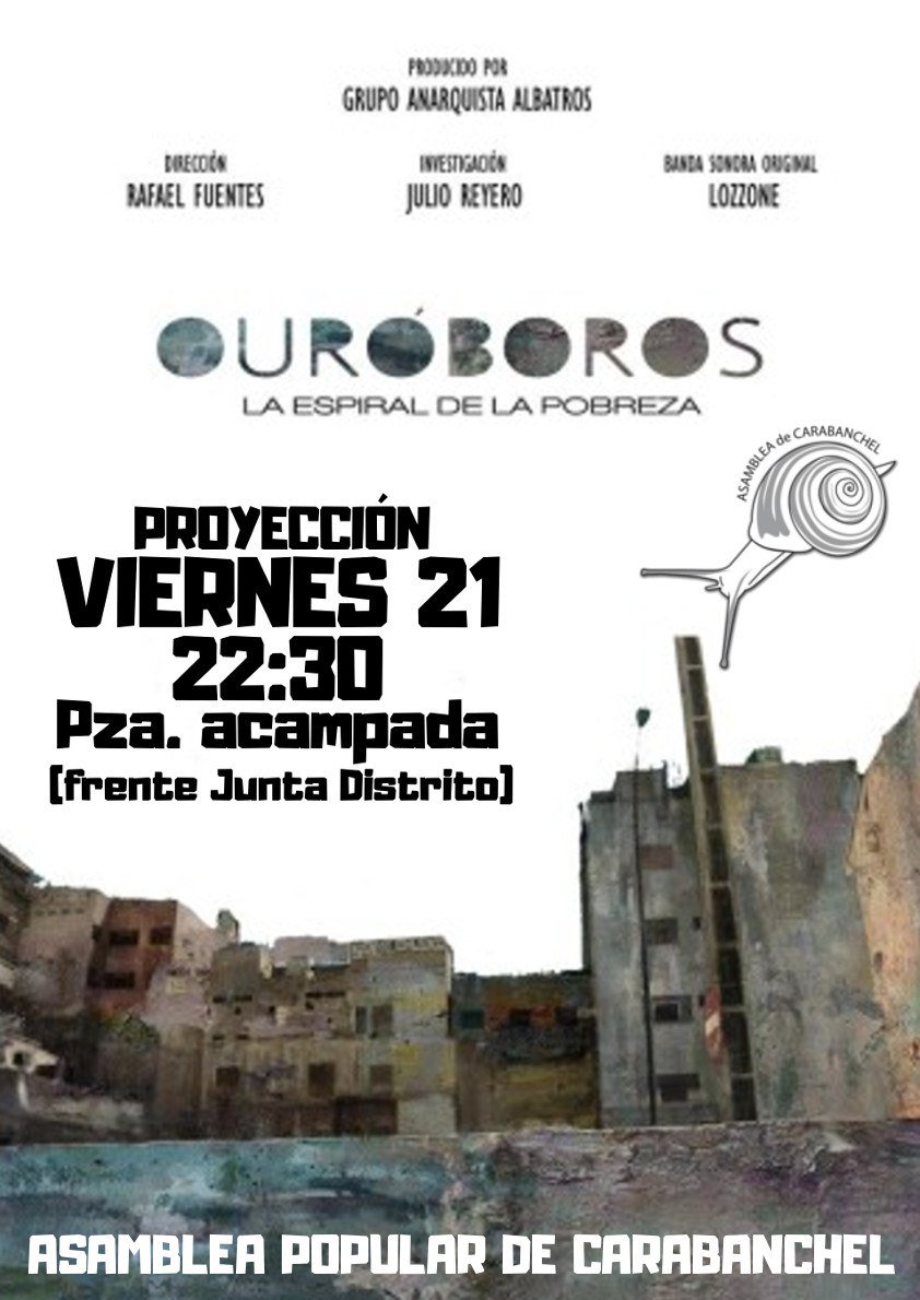 A las 22:30 veremos <a href="/Ouroborosdocu/">Ouroboros Documental</a> la espiral de la pobreza, con su autor Julio Reyero en #AcampadaCarabanchel. Colabora <a href="/asam_villaverde/">Asam 15M Villaverde</a>.
