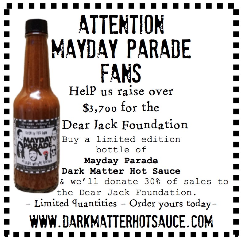 dmhotsauce's tweet photo. Calling #maydayparade fans! Have you bought ur limited edition hot sauce yet?! Help us sell out so we can donate over $3,700 to @dearjackhq https://t.co/2A34Nv1tAX