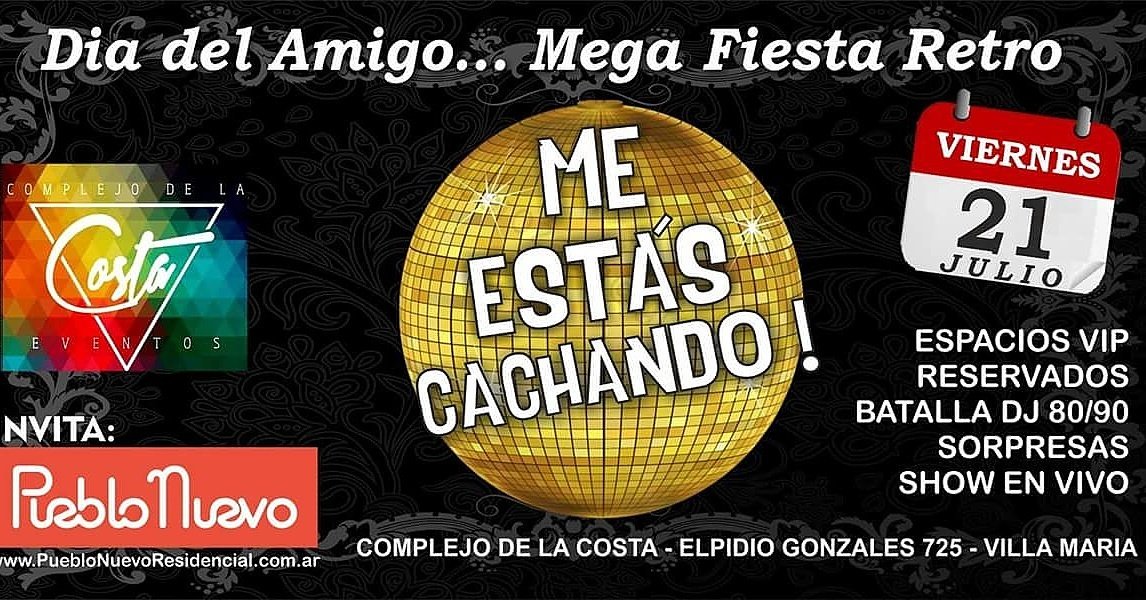 LOCUTORGASTON's tweet photo. CUENTA REGRESIVA!!! ÉSTA NOCHE FESTEJAMOS EL DÍA DEL AMIGO EN LA MEGA FIESTA RETRO MÁS IMPONENTE DE VILLA MARÍA Y LA ZONA!!! https://t.co/zAVO01AENC