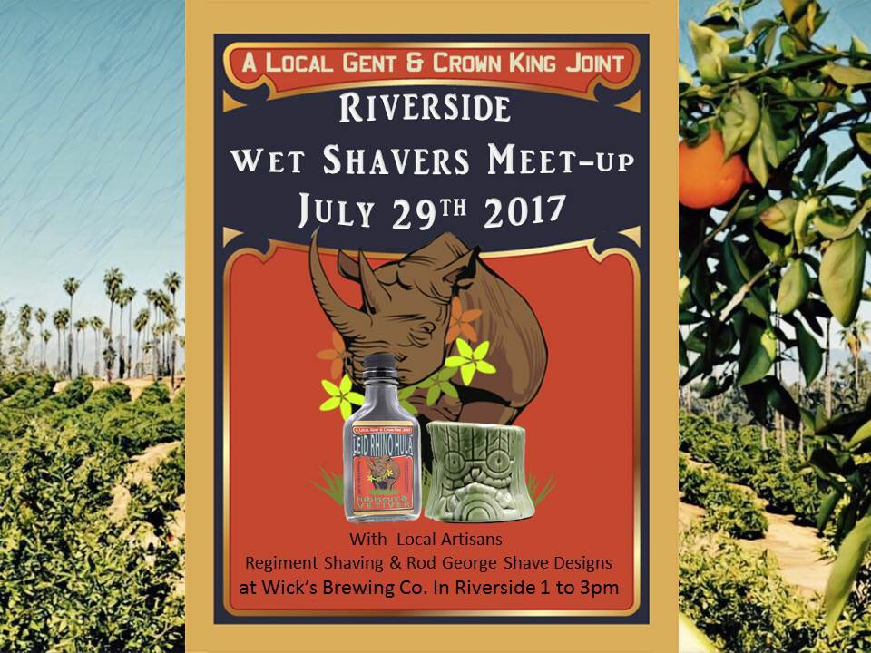Join us for our second annual Riverside Wet Shavers meet-up. at Wicks brewing co. This July 29th!more info @ localgentshavingco.com