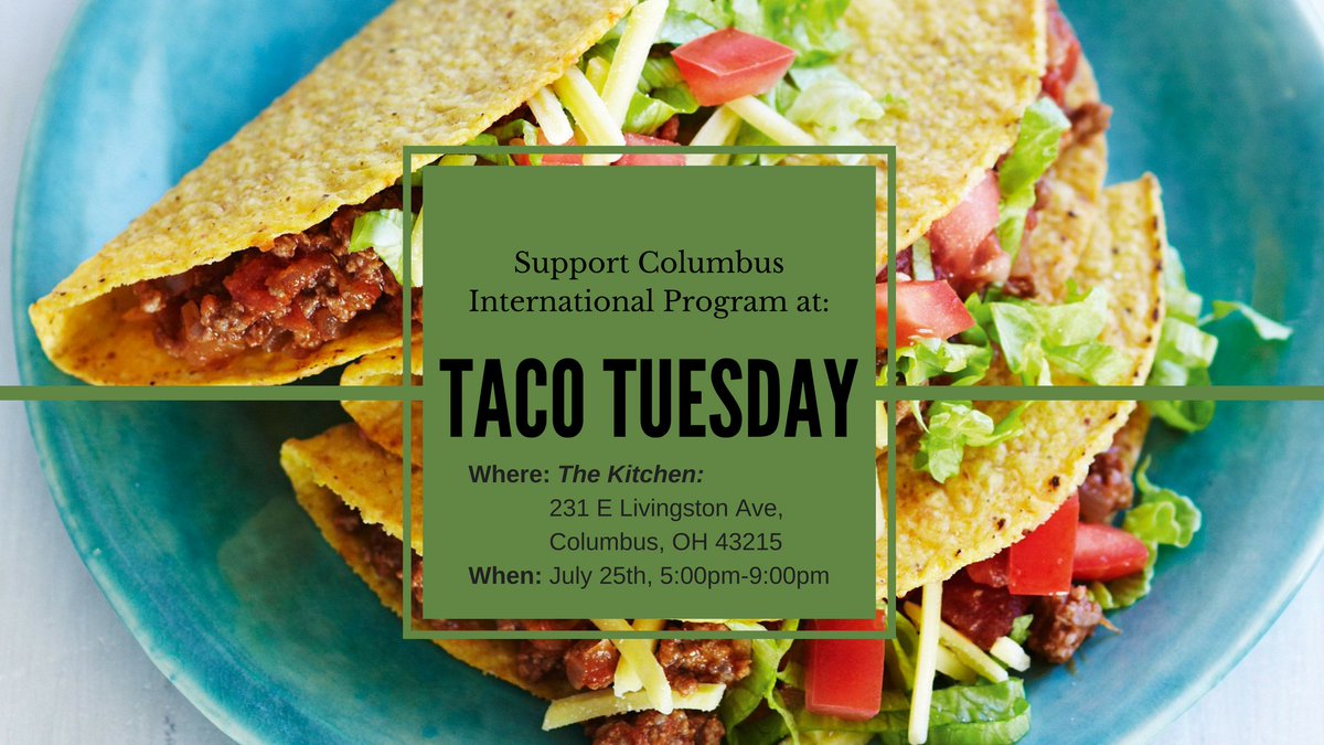 CIPColumbus's tweet photo. This Tuesday, at The Kitchen, support us with a taco celebration. 10% of proceeds go to CIP! Everybody loves tacos. See you there! https://t.co/iKG3UlArvs