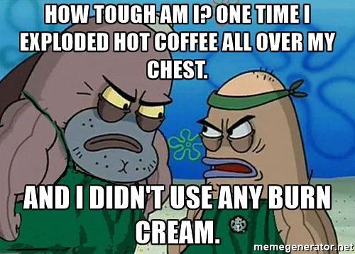 dorknic's tweet photo. For the record, the coffee splashed on my face, too. Just wiped it away, buttoned my shirt to the throat, kept on. #saltysbux #meme #MCO435 https://t.co/KpoVw69R1O