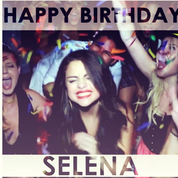 Happy Birthday
Selena Gomez 