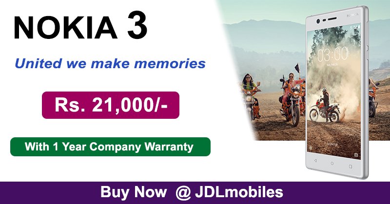 Nokia 3 Dual-SIM 4G LTE - Rs. 21,000/-

With 1 Year Company Warranty

Buy Now :- jdlmobiles.com/nokia-3-dual-s…