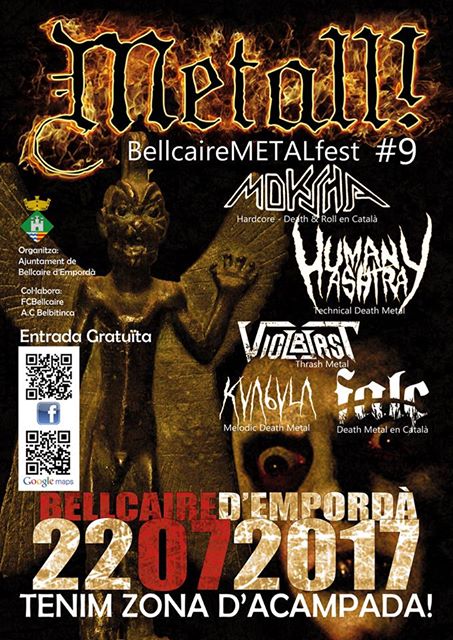 Aquest vespre 9è Bellcaire Metalfest, amb les actuacions de <a href="/MokshaOfficial/">Moksha</a>, <a href="/HumanAshtraybnd/">HUMAN ASHTRAY</a>, Violblast, Falç i Kuagula #baixemporda