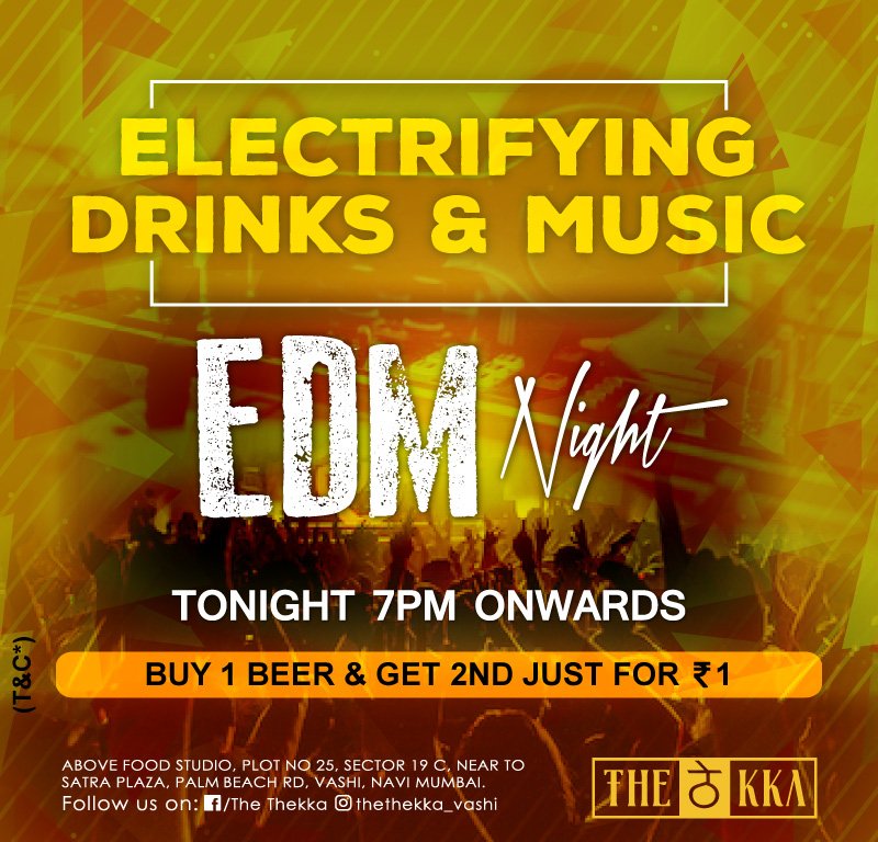 TheThekka's tweet photo. Electrifying Drinks &amp; Music to make your Saturday Crazy! #TheThekka. No T&amp;C* on your enjoyment but there's on offer! #EDMNight #ठेkka https://t.co/Tqz6EimZV1