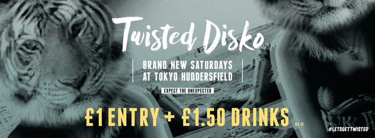 tokyohudds's tweet photo. Twisted Disko @tokyohuddersfield//Saturday night... First 10 people to RT gets guestlist and bubbly... #twisteddisko #partytime #saturday https://t.co/qBan193GXm