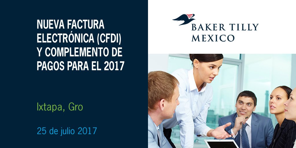 bakertillymex's tweet photo. 25 de julio #Ixtapa Curso: Nueva #FacturaElectrónica (CFDI) y #ComplementoDePagos para el 2017.
Mayor información: https://t.co/gy4oXMVvgM https://t.co/WKbmfMaIIm