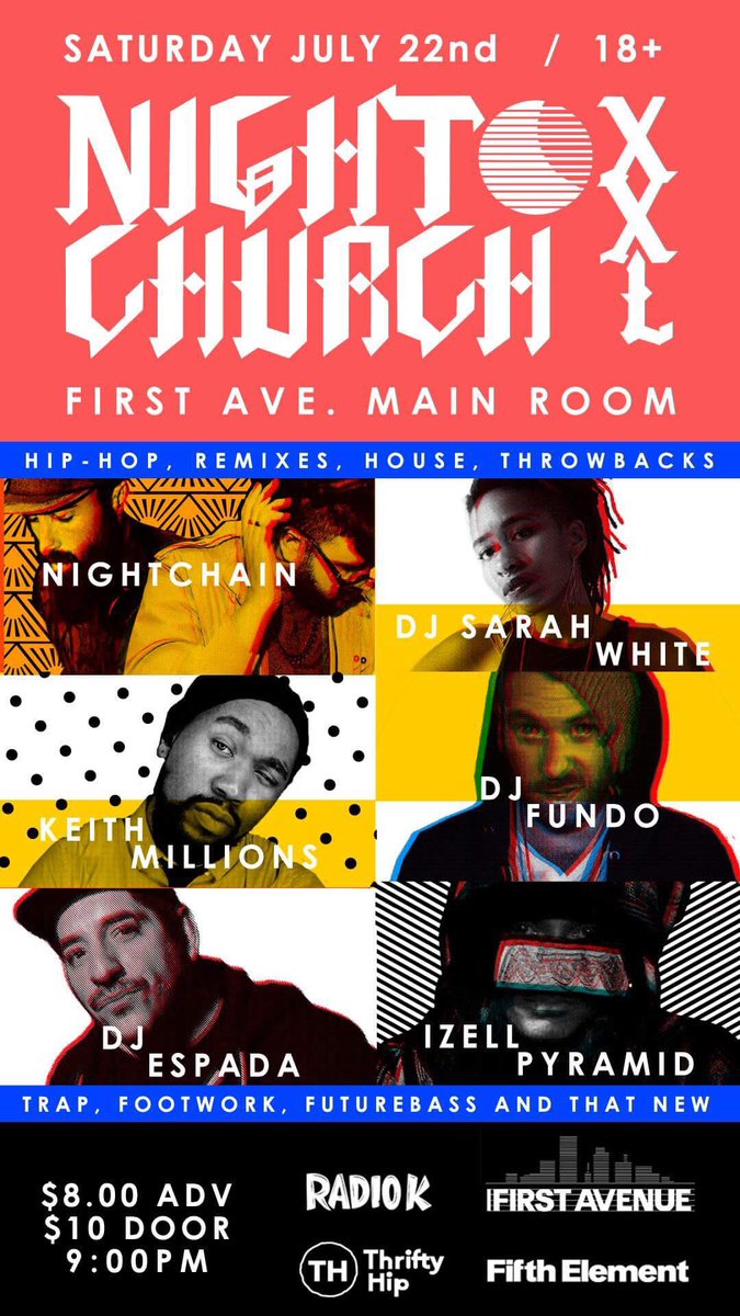 DJFundo's tweet photo. TONIGHT AT @FirstAvenue MainRoom!

NIGHTCHURCH XXL
W/
@SarahWhiteBlack 
@KeithMillions 
@Espada316 
@Nightchainmpls 
&amp; More https://t.co/8dtTo8dl7u