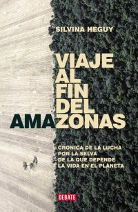 MandinaGV's tweet photo. #Viaje al fin del #Amazonas, Silvina Heguy (2016)

https://t.co/qiGUBipjrV 💚

#Amazonie #ecologie #livre #deforestation @debatelibros https://t.co/dctE3YyMgP